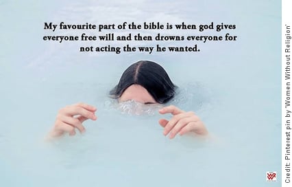 A women’s head is submerged in water with the sarcastic caption about God giving free will and then drowning us for using it