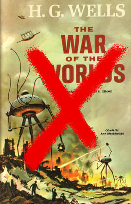Cover of H.G. Wells‘ ‘War of the Worlds’ book, with a red cross over the top indicating it is wrong