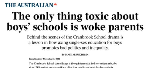 Image of newspaper article by Australian journalist Janet Albrectsen titled ‘The only thing toxic about boys‘ school is the woke parents’, 26 November 2022, The Australian.