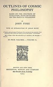 Front cover of of John Fiske’s book ‘Outlines of Cosmic Philosophy’