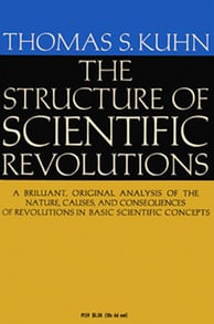 Thomas Kuhn’s book, ‘The Structure of Scientific Revolutions’