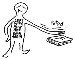 Drawing by Jeremy Griffith of a left wing, new age, born again man looking patronising patting the book FREEDOM