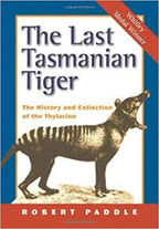 Cover of ‘The Last Tasmanian Tiger’ by Robert Paddle