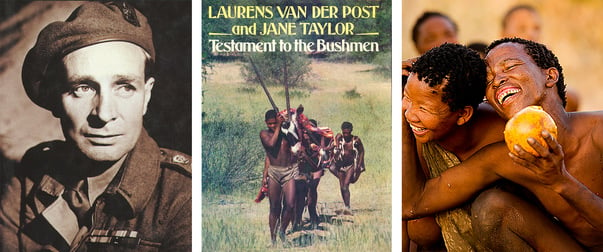 Three images: Sir Laurens van der Post, the cover of his book ‘Testament to the Bushmen’ and a photograph of smiling Bushmen