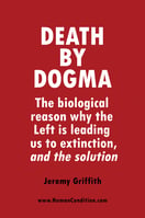 Cover of the book Death by Dogma by Jeremy Griffith