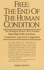 ‘Free: The End Of The Human Condition’ book cover