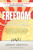 ‘FREEDOM:The End Of The Human Condition’ book front cover