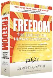 ‘FREEDOM:The End Of The Human Condition’