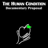 Human Condition Documentary Proposal Cover