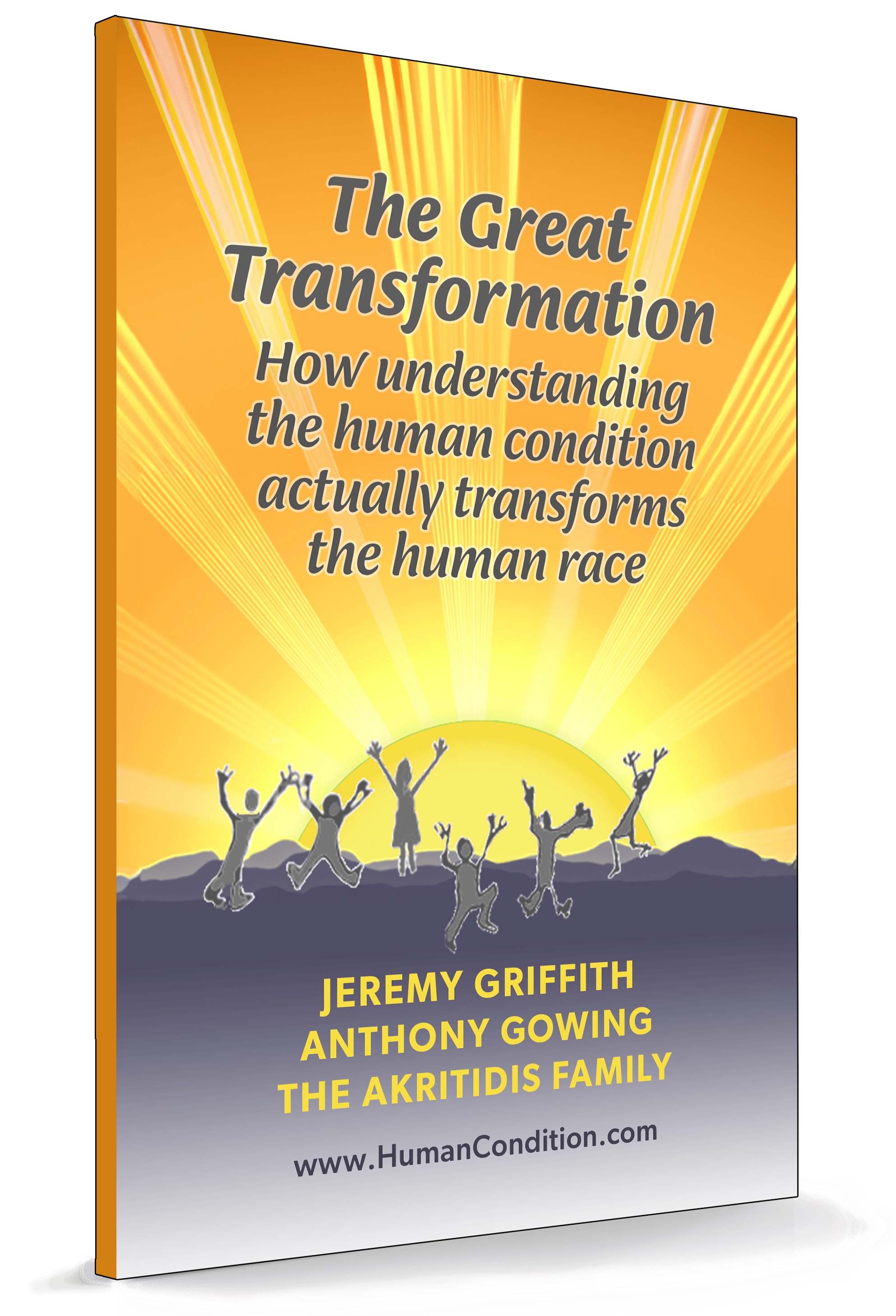 Book cover of 'The Great Transformation: How understanding the human condition actually transforms the human race' by Jeremy Griffith - World Transformation Movement